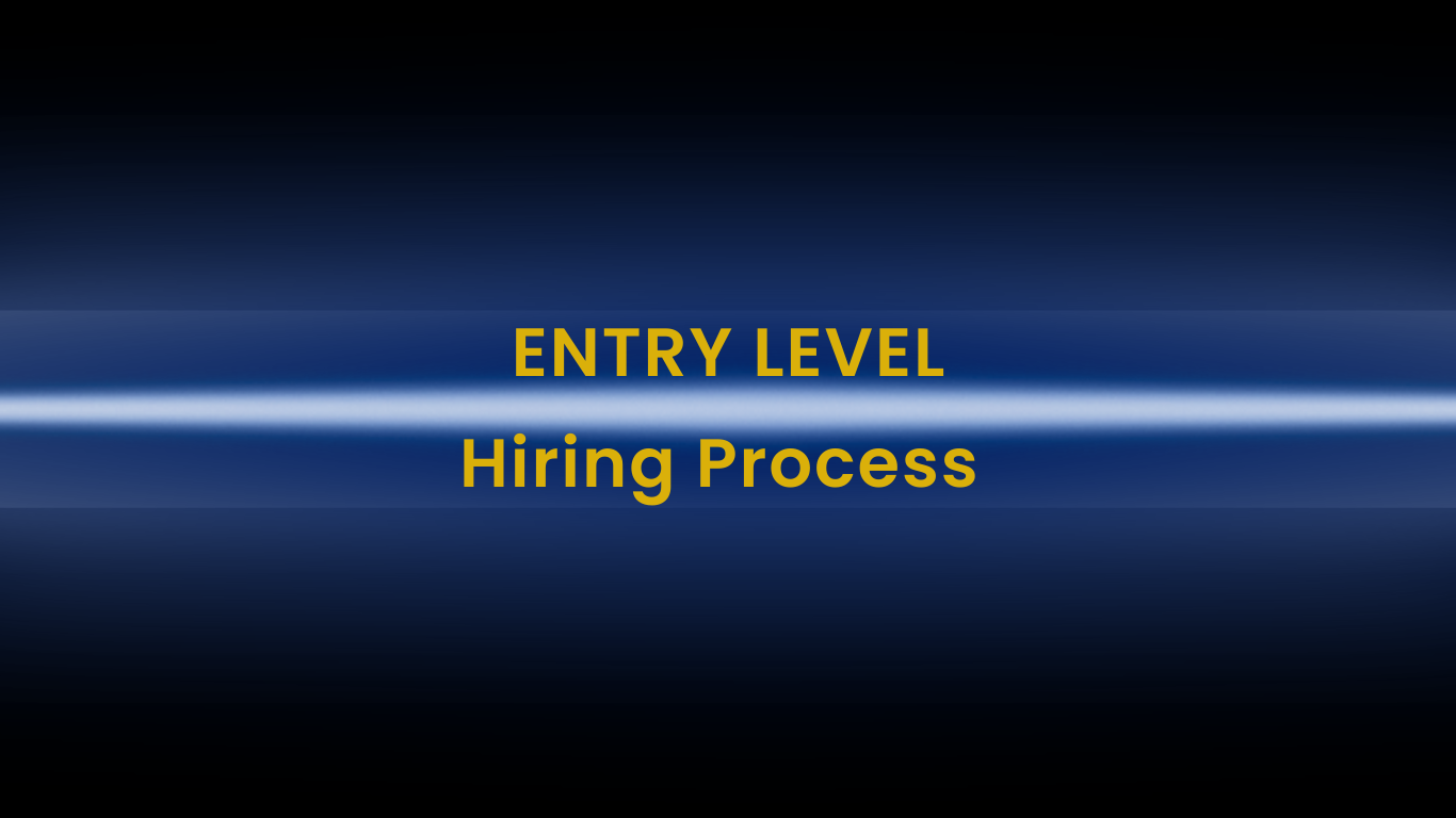 Entry level hiring process